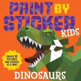 Paint by Sticker Kids Dinosaurs Create 10 Pictures One Sticker at a Time